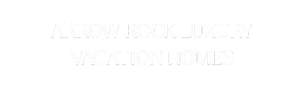 Text promoting Arrow Rock Luxury Vacation Homes.